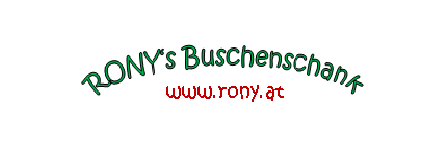 Ein weißer Banner mit grünem Text 'RONY's Buschenschank' und einem roten Link 'www.rony.at' darunter.