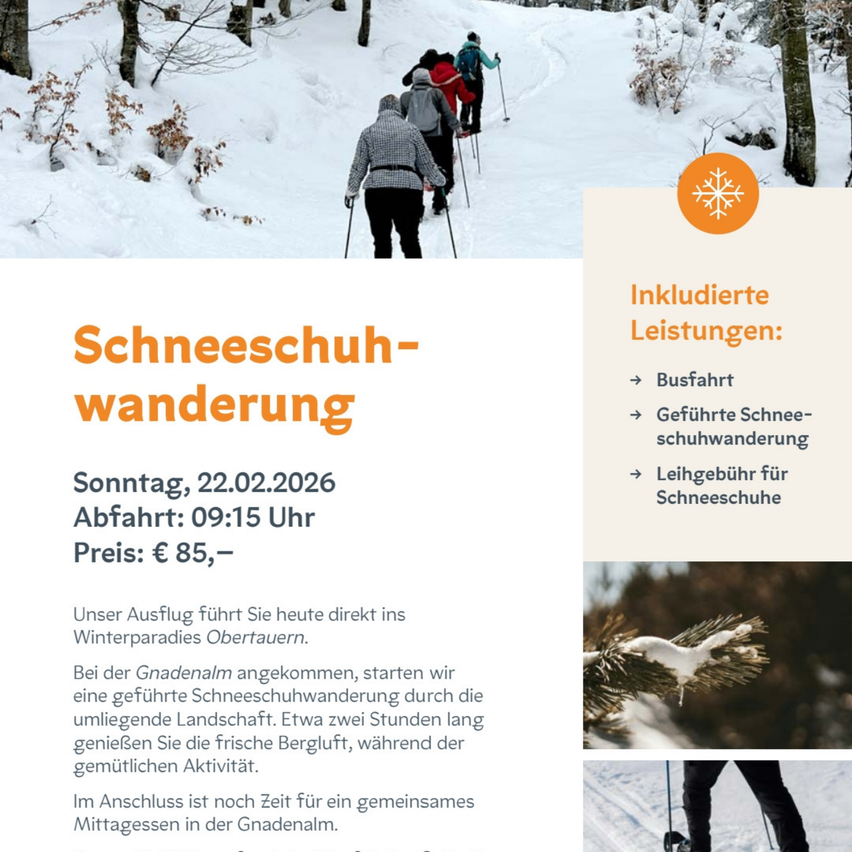 Am Sonntag, 20.02.2026, findet um 09:15 Uhr eine geführte Schneeschuhwanderung statt. Der Preis beträgt 85 €. Die Wanderung führt durch das Winterparadies von Obertauern.