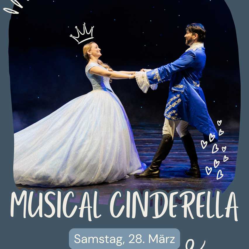 Ein Plakat mit Aschenputtel und Prinz Charming tanzt auf der Bühne. Das Plakat zeigt 'Musical Cinderella' mit dem Datum Samstag, 28. März.