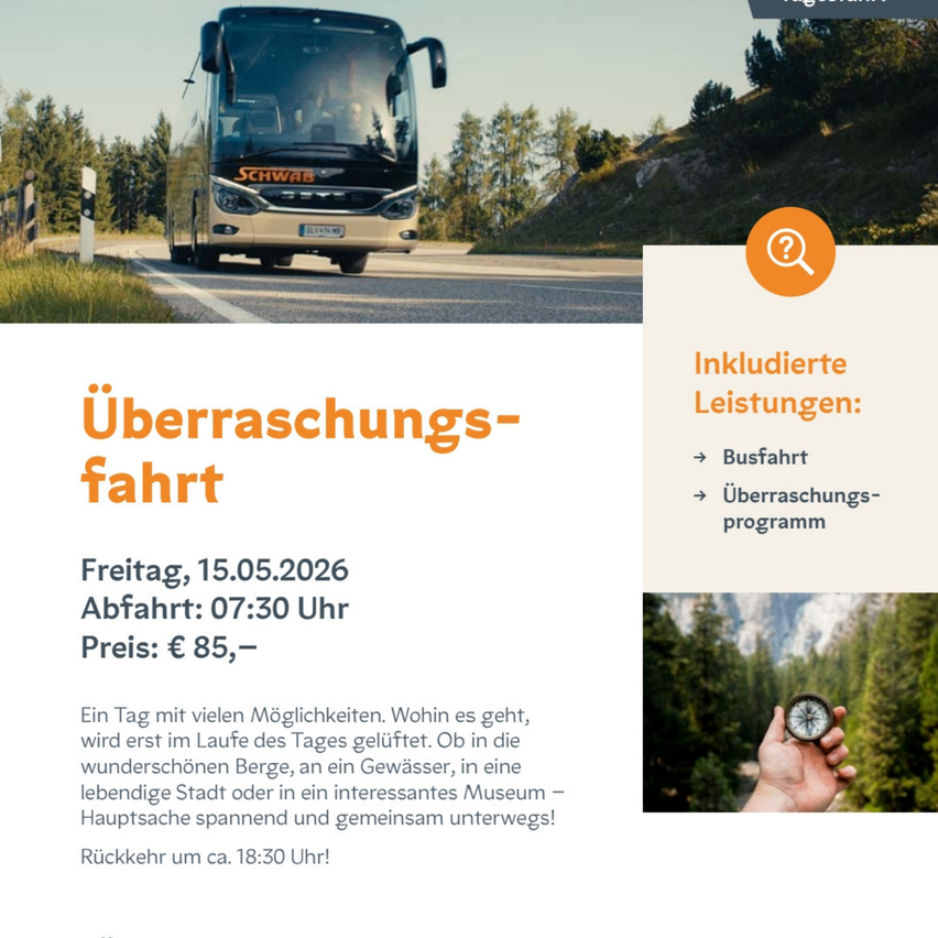 Bus on the road with the text Uberraschungsfahrt. A German bus tour with included services such as bus transport and a surprise program. Friday, May 15, 2026, departure at 07:30 AM. Price: 85 euros.