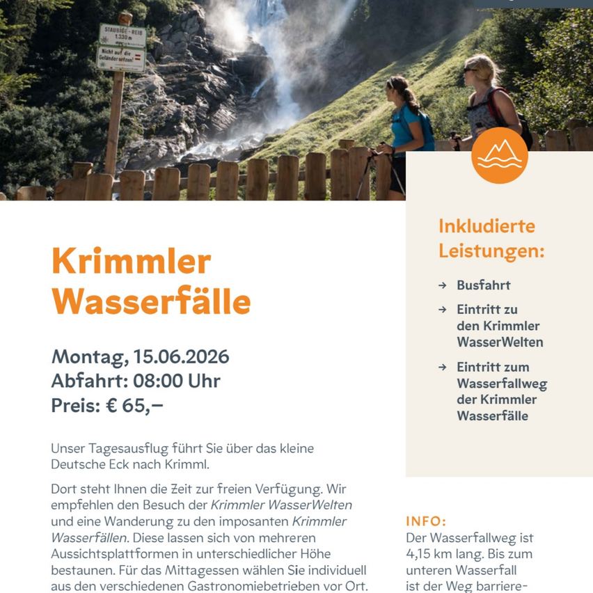 Das Bild zeigt ein Plakat, das einen Tagesausflug zu den Krimmler Wasserfällen am 15.06.2026 bewirbt. Die Abfahrtzeit ist 08:00 Uhr, und der Preis beträgt 65 €. Das Plakat hebt den kleinen deutschen Eck, die Krimmler Wasserfälle und die Möglichkeit zur freien Verfügung und Erkundung hervor.