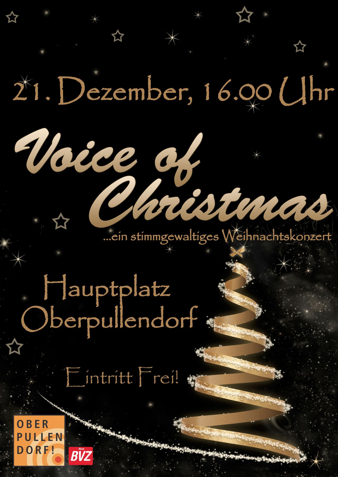 Schwarzer Plakat mit goldener Spiral-Weihnachtsbaum-Design. Es steht 'Voice of Christmas', '21. Dezember, 16:00 Uhr', 'Hauptplatz Oberpullendorf', 'Eintritt frei!'.