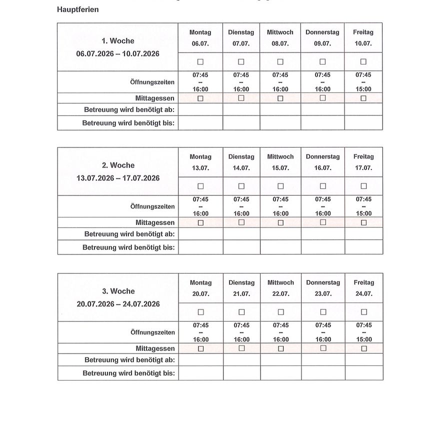 Das Bild ist eine Tabelle eines Wochenplans vom 7. Juni bis 24. Juli 2026. Es enthält Daten, Tage und Zeiten für Öffnungen, Mittagszeiten und Betreuungsbedarf.