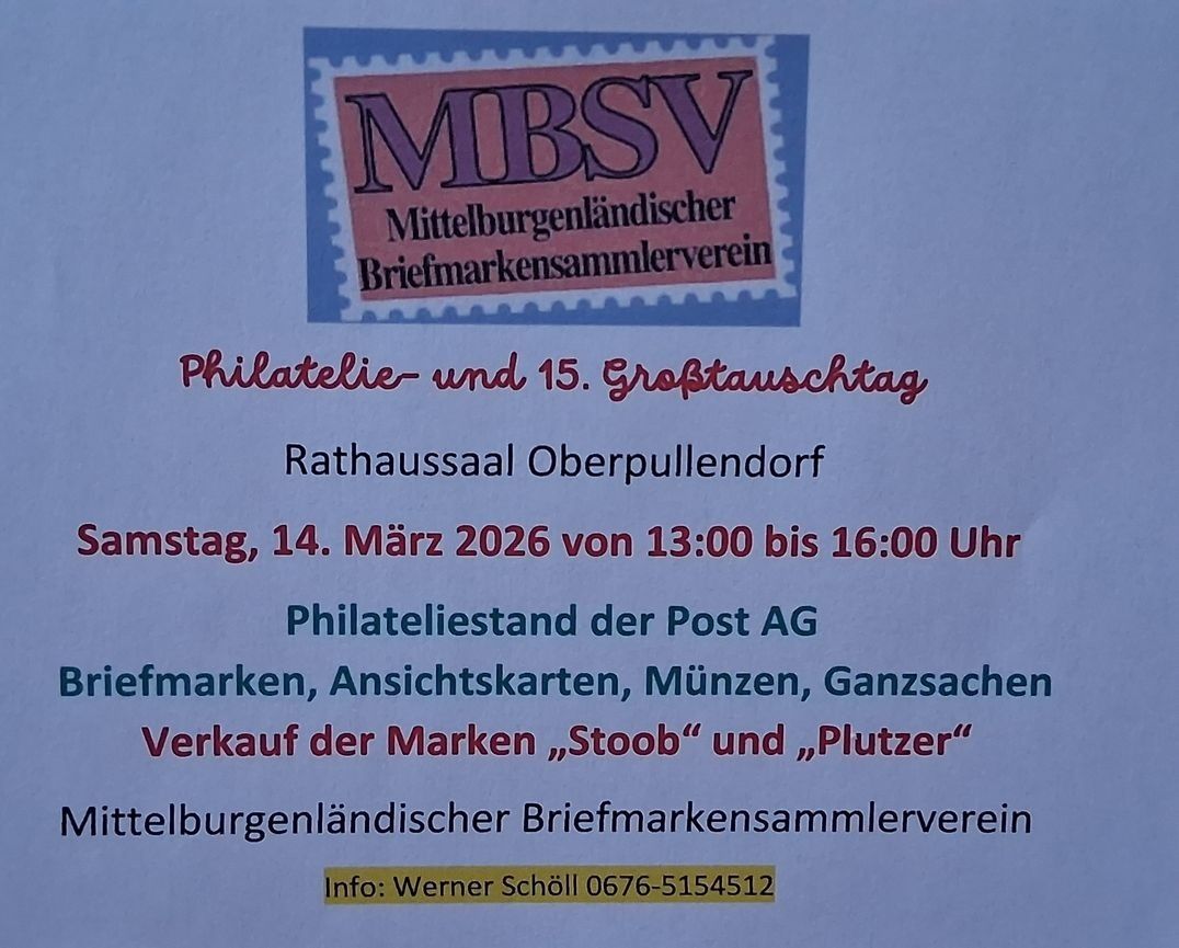 Plakat mit einer Briefmarke des Mittelburgenlandischen Briefmarkensammlervereins. Details für Philatelie und einen großen Tauschtag im Rathaussaal Oberpullendorf am 14. März 2026 von 13:00 bis 16:00 Uhr. Philateliestand der Post AG mit Verkauf von Briefmarken, Ansichtskarten, Münzen und Ganzsachen. Kontakt: Werner Schöll 0676-5154512.