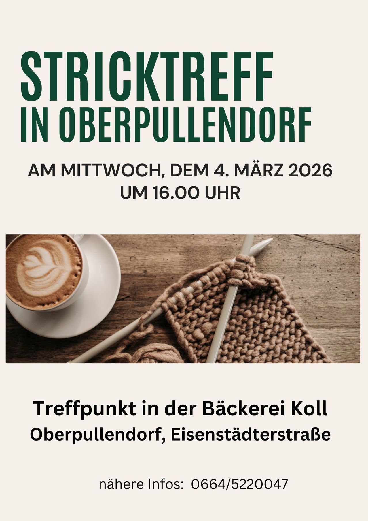 Plakat für ein Stricktreffen in Oberpullendorf am Mittwoch, dem 4. März 2026, um 16:00 Uhr. Das Bild zeigt eine Tasse Kaffee, Stricknadeln und ein gestricktes Stück auf einem Holztisch.