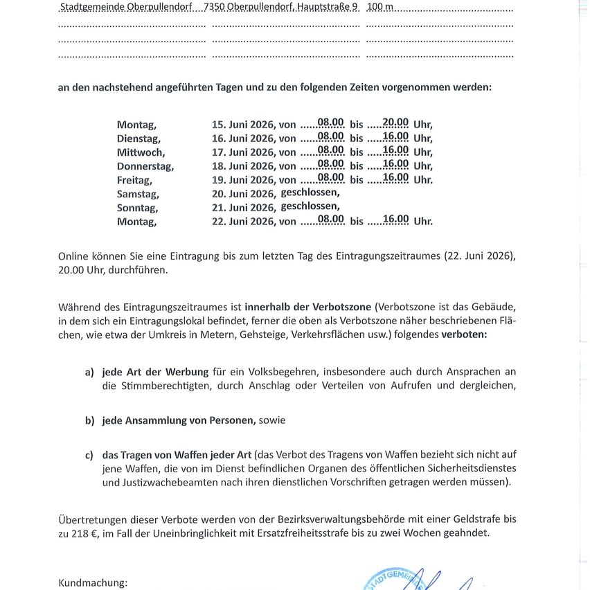 Das Dokument legt die Anmeldezeiten und Verbote für eine Abstimmung fest. Die Anmeldung ist bis zum 22. Juni 2026 möglich. Verbotene Handlungen sind Werbeaktionen, Versammlungen und das Tragen von Waffen im Verbotsbereich. Verstöße können mit Geldstrafen bis zu 218 € oder Haftstrafen bis zu zwei Wochen geahndet werden.