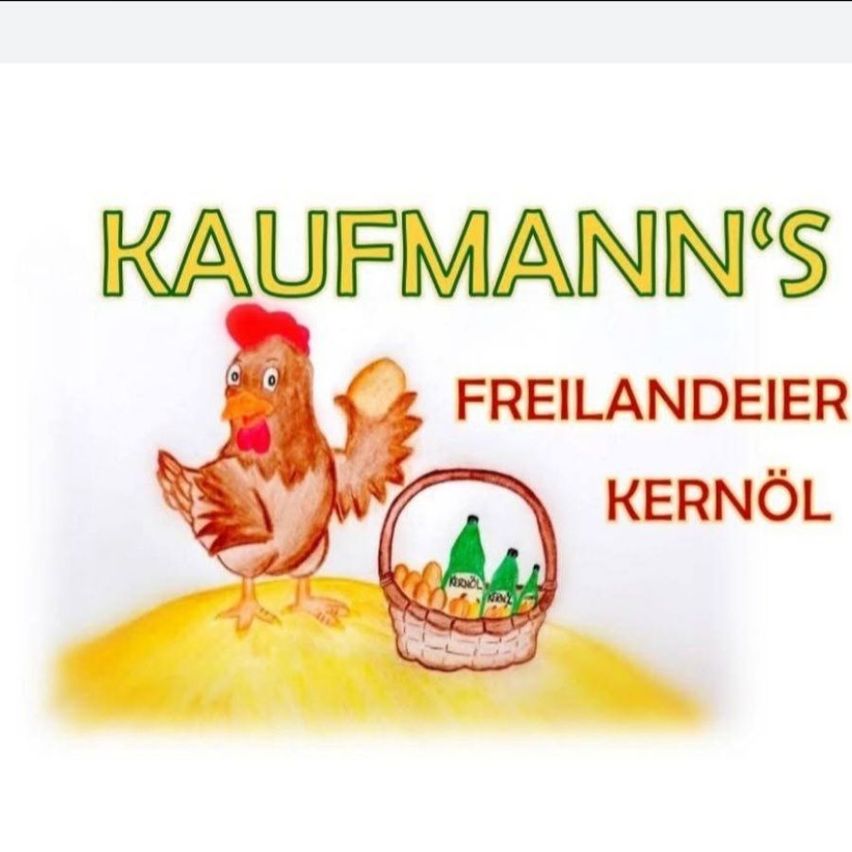 Illustration of a chicken with a basket of Kernöl oil bottles. The text reads Kaufmann's Freilandeier Kernöl.