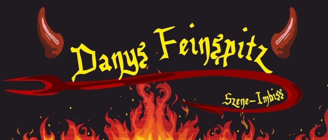 Eine feurige Werbung für Dany's Feinspitz mit einem brennenden Logo und einem feuerigen Hintergrund mit Würsten. Es steht Szene-Imbiss, Imbiss, Menüs, Schmanke.