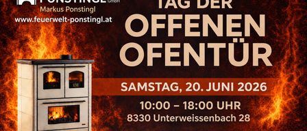 Postingl World kündigt den Tag des offenen Kamins am Samstag, 20. Juni 2020 an. Die Veranstaltung findet von 10:00 Uhr bis 18:00 Uhr in Unterweissenbach 28 statt.