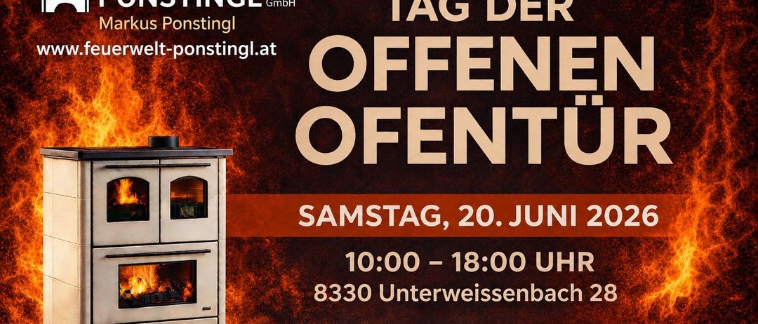 Postingl World kündigt den Tag des offenen Kamins am Samstag, 20. Juni 2020 an. Die Veranstaltung findet von 10:00 Uhr bis 18:00 Uhr in Unterweissenbach 28 statt.