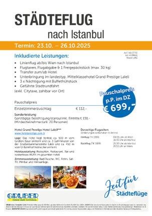 Werbeanzeige für einen Städteflug nach Istanbul vom 23. bis 26.10.2025. Inklusive Rückflug ab Wien, 6 Nächte im Grand Prestige Hotel, Transfer, Stadtsteuer, und Versicherung. Paketpreis 699 Euro. Das Hotel befindet sich im Zentrum von Istanbul.