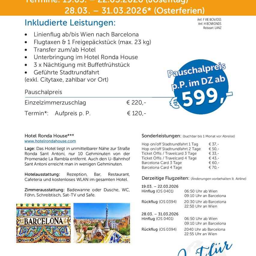 Das Bild zeigt eine Reiseroute für eine Reise nach Barcelona, einschließlich Daten, Hoteldetails, Fluginformationen und Preise. Die Reiseroute gilt für Reisedaten vom 19. März bis 22. März 2026. Sie umfasst Hotelunterkünfte, Mahlzeiten und Aktivitäten. Das Hotel befindet sich in der Nähe der Straße Ronda Sant Antoni.