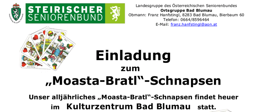 Jährliche 'Moasta-Bratl'-Schnaps-Veranstaltung im Kulturzentrum Bad Blumau. Termine: Samstag, 23.08.2025, 14:00-20:00; Sonntag, 24.08.2025, 10:00-17:00. Preise: Moasta-Bratl, Würste, Hauswurst, Käsebälle und mehr. Kartenpreis: €6 oder gleichwertig. Essen: warme Bratwurst, Frankfurter Würste, Bier und Kaffee.