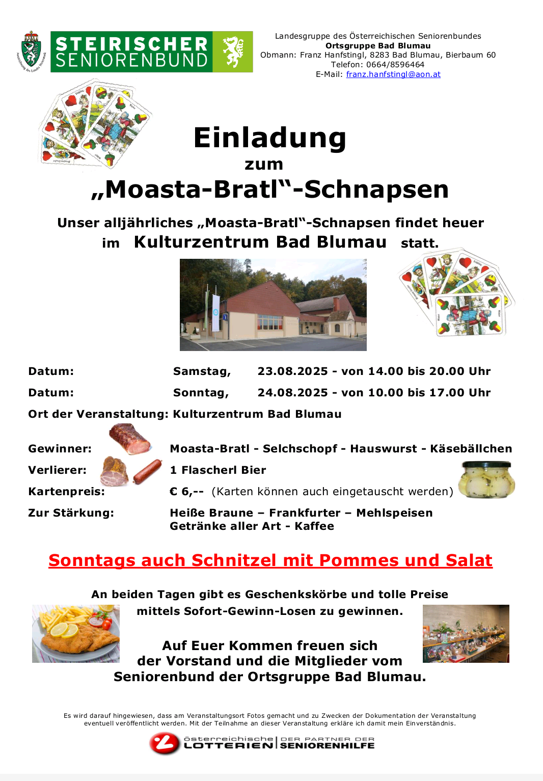 Einladung zum Moasta-Brat Schnapps. Die jährliche Veranstaltung findet im Kulturzentrum Bad Blumau statt. Samstag und Sonntag sind Termine und Zeiten angegeben. Preise umfassen Würste, hausgemachte Würste und Käsebälle. Kartenpreis ist 6 Euro. Erfrischungen verfügbar. Sonntags gibt es auch Schnittlauch mit Äpfeln und Salat. Preise und Sofortgewinn-Tickets sind verfügbar.