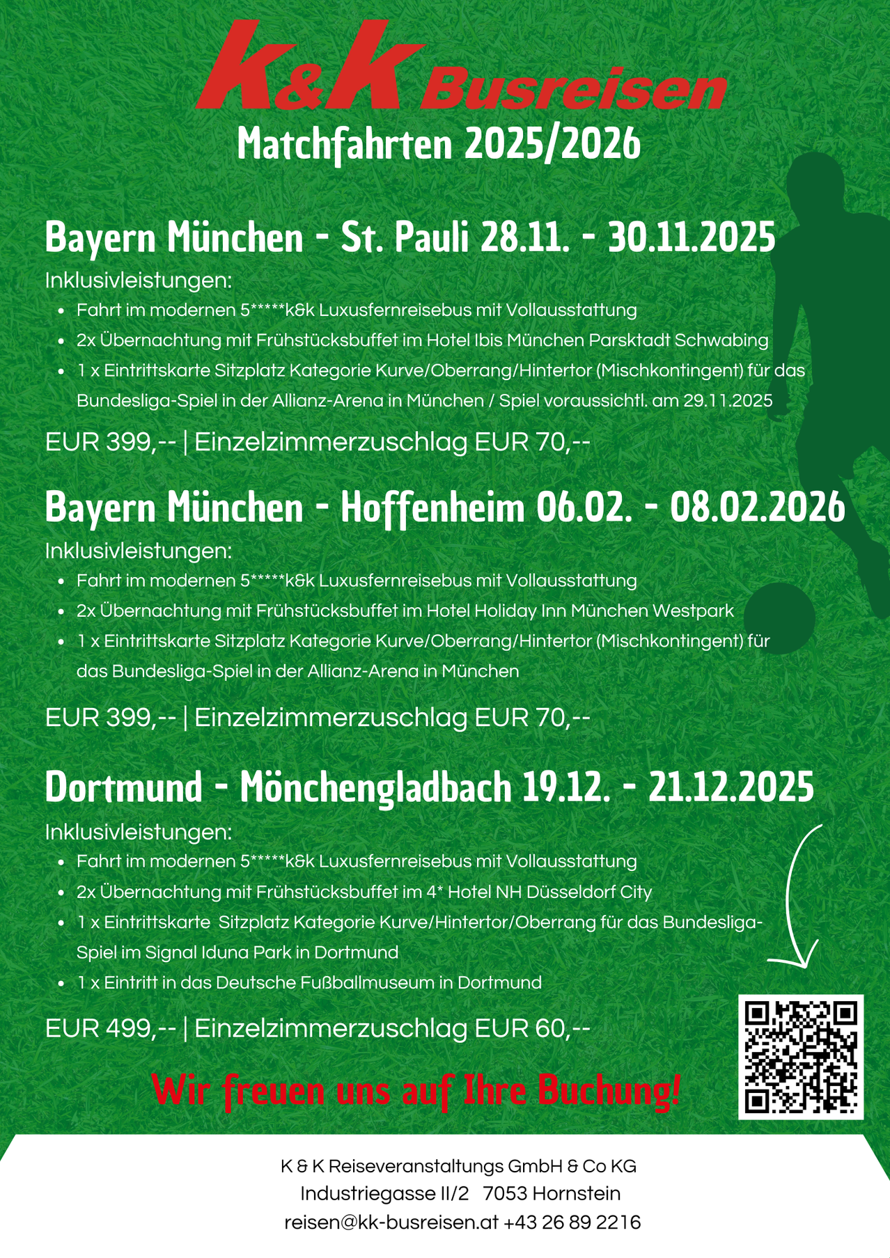 Plakat mit Spielen von Bayern München, St. Pauli und Dortmund. Beinhaltet modernen 5***k8k Luxusreisebus, zwei Übernachtungen mit Frühstücksbuffet und Eintrittskarten. Preise ab EUR 399. Einzelzimmerzuschlag EUR 70.-