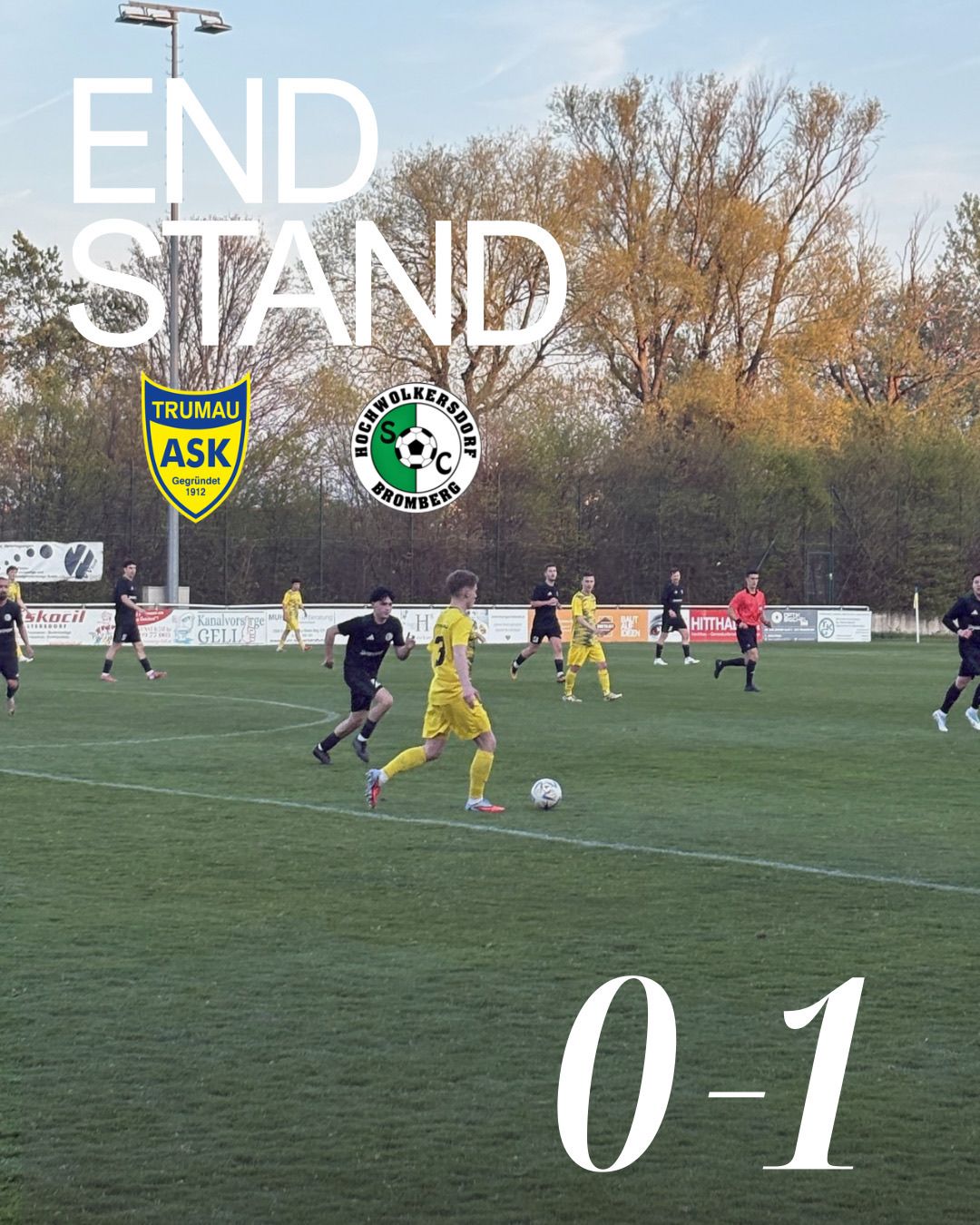 Soccer match with Trumau ASK and Hochwolkersdorf Bromberg teams, score 0-1. Players in action on the field.