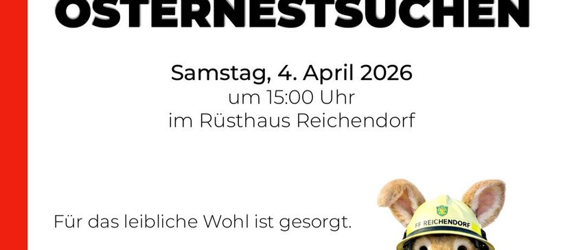 Plakat für die Ostereiersuche der Freiwilligen Feuerwehr Reichendorf am 4. April 2026 um 15:00. Ein Feuerwehrhase hält einen Korb mit Eiern. Der Text ist auf Deutsch.