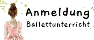 Das Bild zeigt einen handgeschriebenen Text in schwarzer Tinte auf einem weißen Hintergrund. Der Text lautet 'Anmelde Ballettunte'.