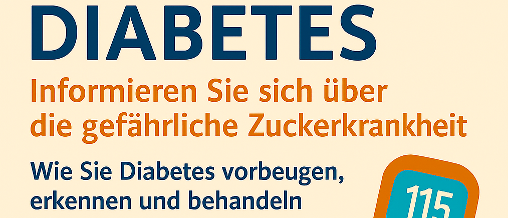 Plakat für Diabetes-Informationsveranstaltung. Zeigt ein Glukose-Messgerät mit dem Wert 115 und Details zur Veranstaltung mit Dr. Stefan Leitner am 23.10.2025 um 19:00 im Feuerwehrhaus Stegersbach. Teilnahme ist kostenlos.