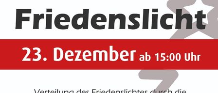 Plakat für die 'Friedenslicht'-Veranstaltung in Stegersbach. Geplant für den 23. Dezember ab 15:00 Uhr. Die Veranstaltung beinhaltet die Verteilung des 'Friedenslichts' durch die Feuerwehrjugend. Ein Weihnachtskuchen und Tee sind für die Teilnehmer vorgesehen. Die Feuerwehrjugend der Freiwilligen Feuerwehr freut sich auf Ihren Besuch.