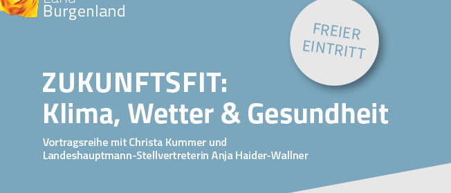 Poster for a lecture series about future fit: climate, weather & health by Christa Kummer and Anja Haider-Wallner on March 5, 2026, from 6:30 PM to 8:30 PM at Kastell Stegersbach.