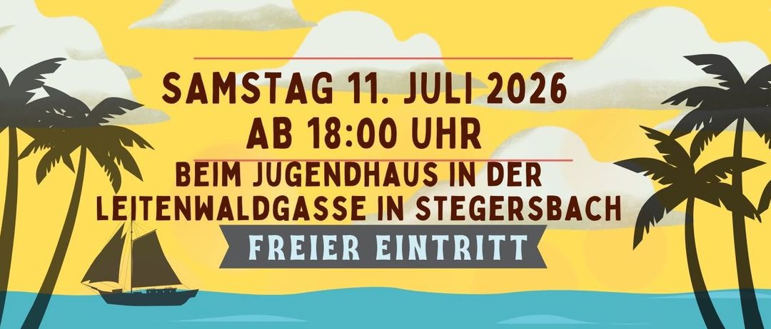 Plakat für die 2026 Beach Party, Samstag, 11. Juli 2026, ab 18:00 Uhr, im Jugendhaus in der Leitenwaldgasse in Stegersbach, freier Eintritt.