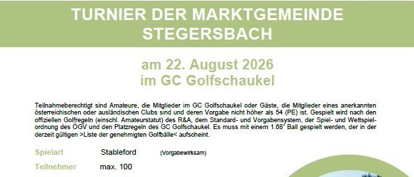 Golfturnier-Flyer für die Marktgemeinde Stegersbach am 22. August 2026 im GC Golfschaukel. Der Flyer enthält Details wie Teilnehmerkategorien, Preise und Anmeldeinformationen. Ein Bild eines Golfspielers ist auf der rechten Seite des Flyers zu sehen.