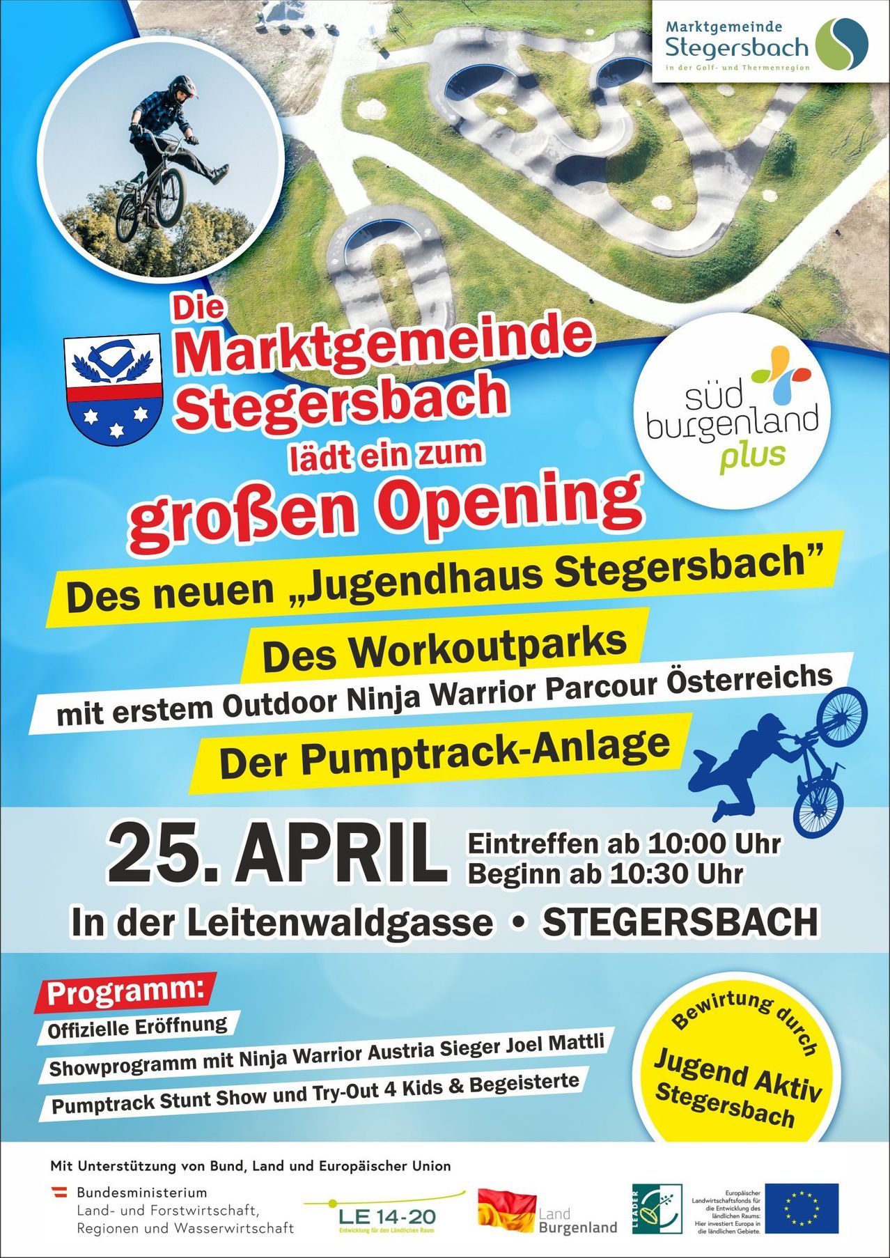 Plakat zur Eröffnung eines neuen Jugendhauses in Stegersbach, Österreich, mit einem Outdoor Ninja Warrior Parcours und einer Pumptrack-Anlage. Veranstaltung am 25. April, Beginn um 10:30 Uhr.