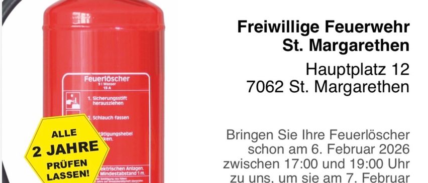Ein roter Feuerlöscher mit 'Uberprufung' in roten Buchstaben darüber. Eine Überprüfung ist für den 7. Februar 2026 von 11:00 bis 13:00 Uhr geplant. Die Veranstaltung ist für die Freiwillige Feuerwehr St. Margarethen. Bringen Sie Ihre Feuerlöscher zur Überprüfung am 6. Februar 2026 zwischen 17:00 und 19:00 Uhr mit.