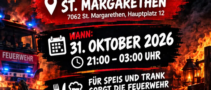 Halloween-Veranstaltungsplakat mit Kürbis, Feuerwehrauto und Helm. Ort: Feuerwehrhaus St. Margarethen. Datum: 31. Oktober 2026. Zeit: 21:00 - 03:00 Uhr. Essen und Getränke inklusive. DJ Schoko.