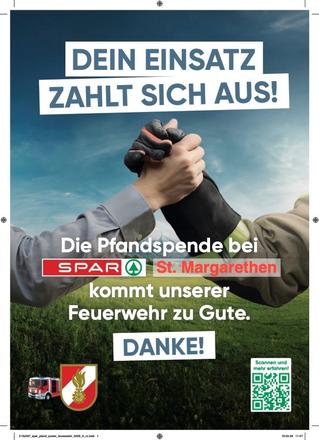 Das Plakat zeigt Hände von zwei Personen, die sich die Hände schütteln. Es steht 'Dein Einsatz zahlt sich aus!'. Logo für Spar St. Margarethen ist sichtbar. Der Text sagt, dass die Pfandspende bei Spar der Feuerwehr zugute kommt. Danke ist in großen Buchstaben geschrieben. Ein QR-Code und ein Feuerwehrauto-Bild sind zu sehen.