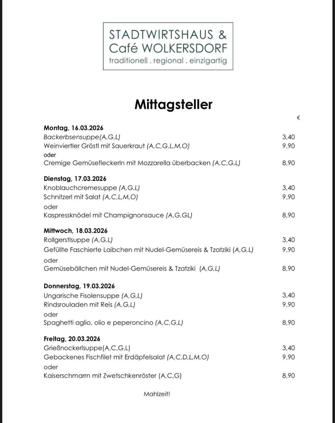 Menü für Cafe Walkersdorf: Montag, 16.03.2026, beinhaltet Backerbsensuppe für 3,40, Sauerkraut mit Wein für 9,90 und mehr. Dienstag, 17.03.2026, bietet Knoblauchcremesuppe für 3,40, Schnitzel mit Salat für 9,90 und mehr. Weitere Tage umfassen verschiedene Suppen, Salate und Nudelgerichte.