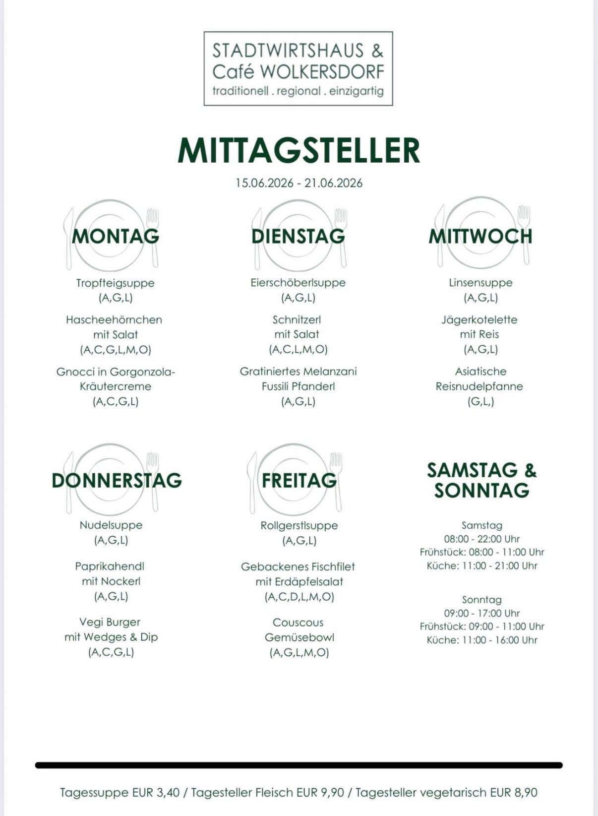 Das Menü vom 15.06.2026 bis 21.06.2026 umfasst Tropféissuppe mit Hacheehörnchen, Gnocchi in Gorgonzola-Kräutercreme, Linsensuppe mit Jägerkotelett, Gratiniertes Melanzani mit Fusilli Pfänder, Samstig mit Gebackenes Fischfilet mit Erdäpfelsalat, Veji Burger mit Wedges & Dip und Couscous mit Gemüsebowl.