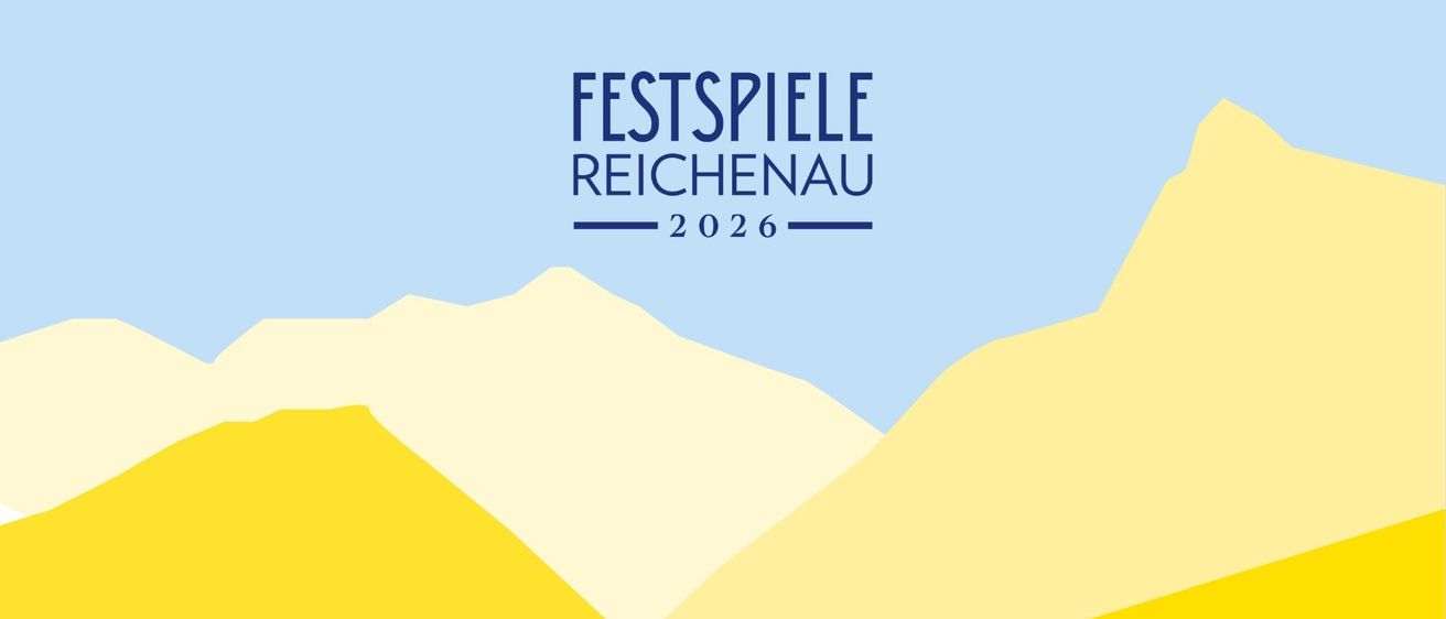 Das Plakat für Festspiele Reichenau 2026 zeigt Berge mit blauen und gelben Farbtönen. Die Veranstaltung ist vom 1. Juli bis 2. August geplant.