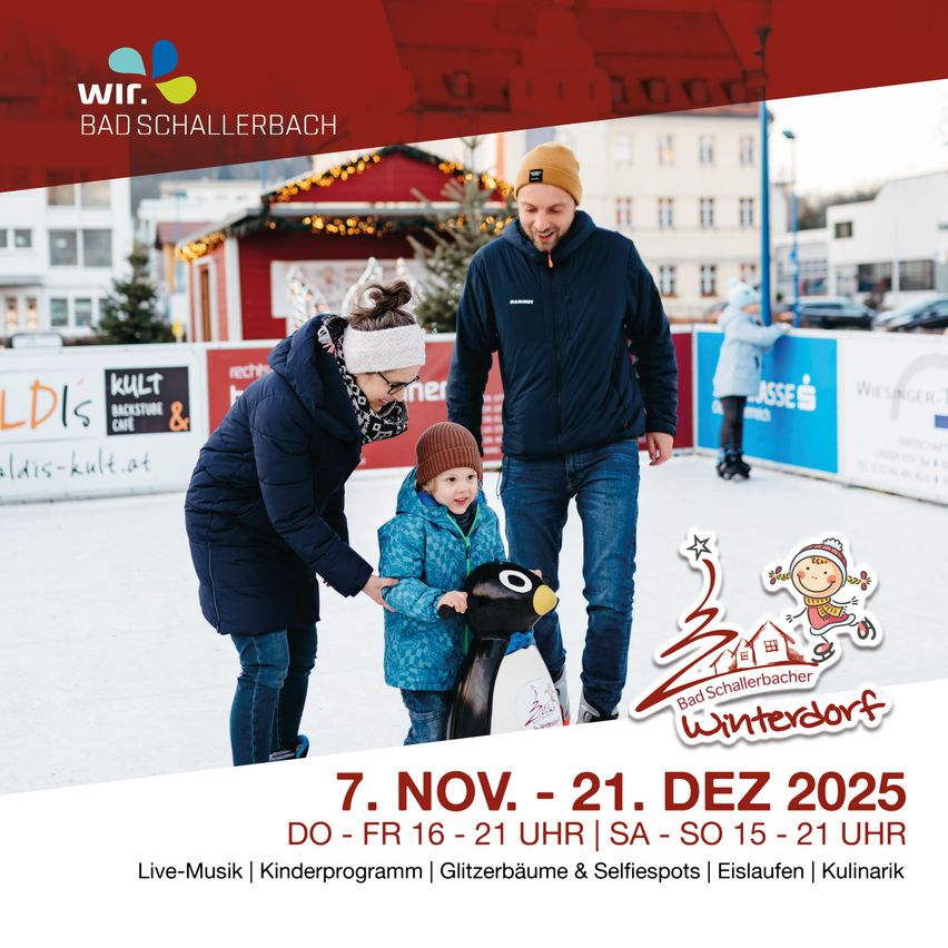 Eine Familie fährt mit einem Pinguin-Spielzeug Schlittschuh. Ein Eislaufplatz mit Weihnachtsthema ist zu sehen, mit Gebäuden und Autos im Hintergrund. Der Text lautet 'Bad Schallerbach' und die Veranstaltungsdaten sind vom 7. November bis 21. Dezember 2025.