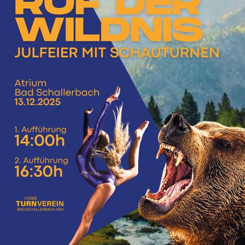 Plakat für Ruf der Wildnis zeigt eine Turnerin in der Nähe eines brüllenden Bären, vor einer Bergkulisse. Die Veranstaltung findet am 13. Dezember 2025 im Atrium Bad Schallerbach statt, mit Aufführungen um 14:00 Uhr und 16:30 Uhr.