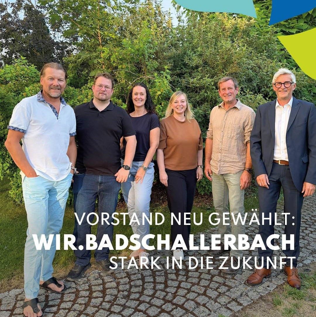 Five people stand in a row, smiling, with a green bush backdrop. The text reads 'Vorstand neu gewahlt: Wir.Badschallerbach stark in die Zukunft.'