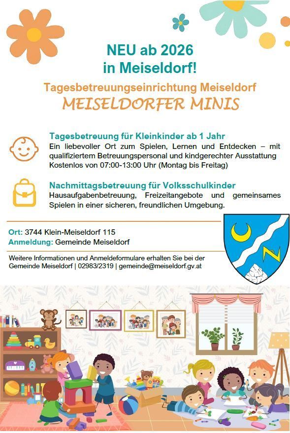 Ein Werbeplakat für Meiseldorf Village Minis Kindertagesstätte, das kostenlose Betreuung für Kinder ab 1 Jahr sowie Nachmittagsbetreuung für Grundschüler anbietet. Es enthält Informationen über den Standort, die Anmeldung und Kontaktdaten.