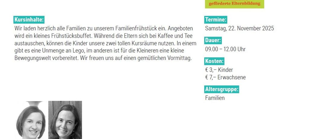 15. November 2025. Familienfrühstücksbuffet. Eltern können Kaffee und Tee genießen, während die Kinder zwei Aktivitätsräume nutzen. Lego und Spielzeug für jüngere Kinder. Veranstaltungsgebühr: 3 Euro für Kinder, 7 Euro für Erwachsene. Altersgruppe: Familien.