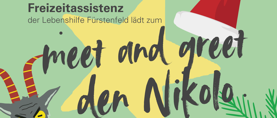 Die Freizeitassistenz der Lebenshilfe Furstenfeld lädt am Donnerstag, 4. Dezember, von 16:30-19:00 Uhr zum Treffen und Begrüßen von Nikolaus auf dem Parkplatz Lebenshilfe Furstenfeld, Buchwaldstraße 14, 8280 Furstenfeld ein. Freuen Sie sich auf Besuch von Nikolaus & Krampus, warme Getränke und einen Nikolaus-Sack für alle.