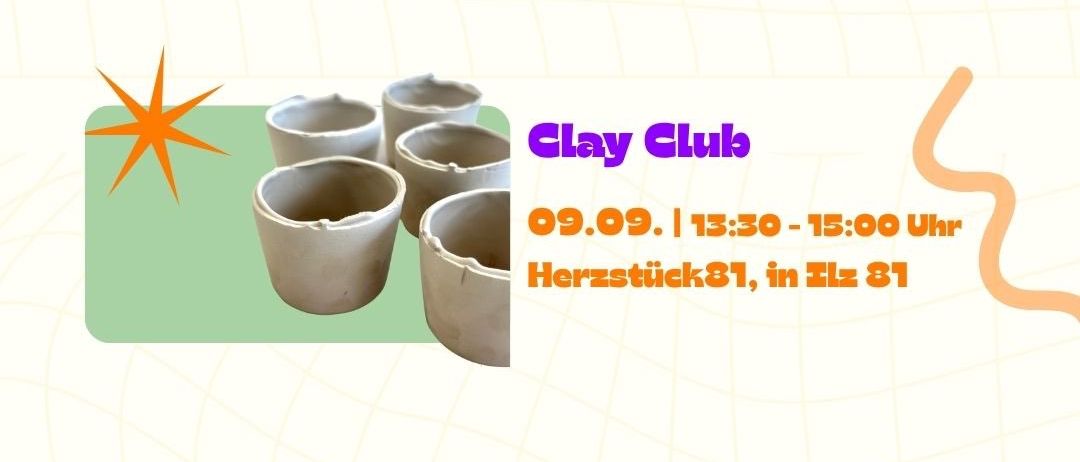 Eine Werbung für den Clay Club am 09.09. von 13:30 bis 15:00 Uhr bei Herzstück81, in Il2 81. Fünf Tontopf auf grünem Hintergrund.