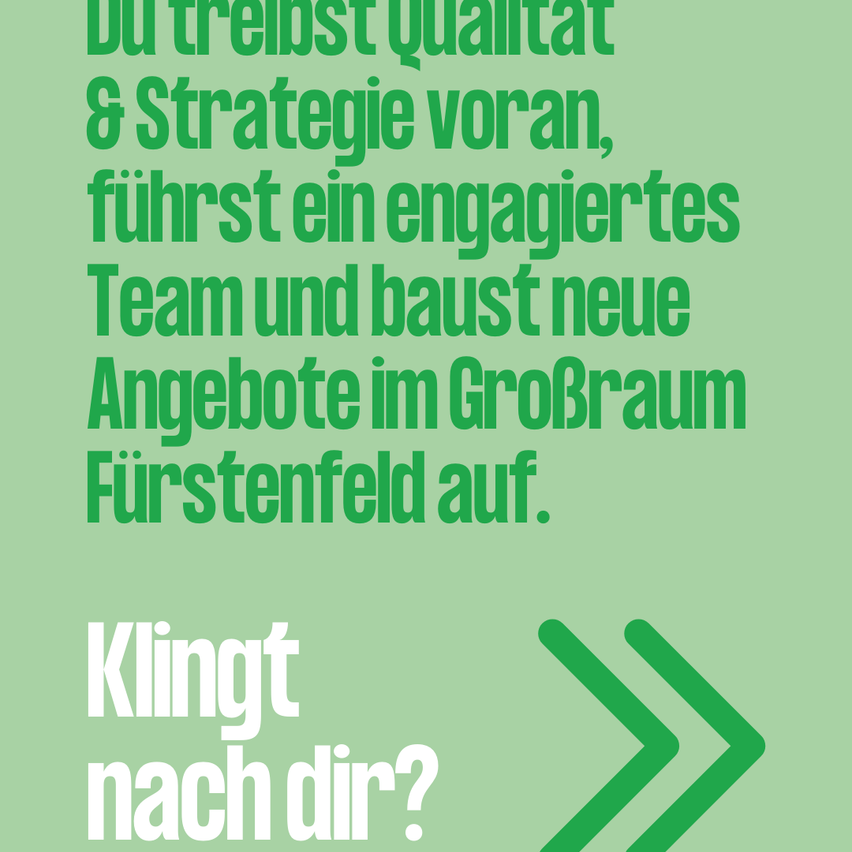 Du treibst Qualität und Strategie voran, führst ein engagiertes Team und baust neue Angebote im Großraum Fürstenfeld auf. Klingt das nach dir?