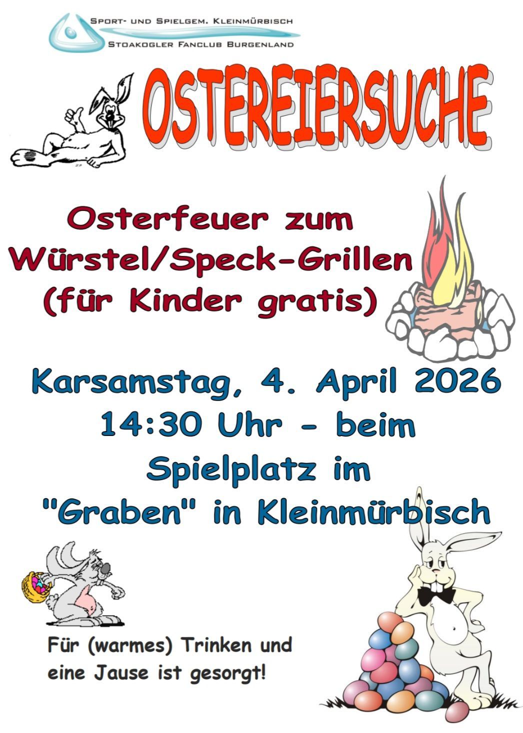 Osterfeuer zum Grillen von Würsteln und Speck am Karsamstag, 4. April 2026, 14:30 Uhr, auf dem Spielplatz im 'Graben' in Kleinmürbisch. Für Kinder kostenlos.