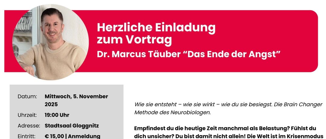 Das Bild zeigt einen roten Banner mit dem Text 'Herzliche Einladung zum Vortrag', 'Dr. Marcus Tauber' und 'Das Ende der'. Darunter ist ein weißer Hintergrund mit Text über die Zeit und Methode des Neurobiologen.