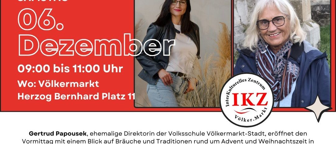 Werbeplakat für eine spezielle Ausgabe eines interkulturellen Frühstücks in Völkermarkt. Zeigt zwei Frauen, eine spricht über Weihnachtstraditionen, und ein Kartenlogo. Veranstaltung am 6. Dezember, 09:00-11:00 Uhr am Herzog Bernhard Platz 11.