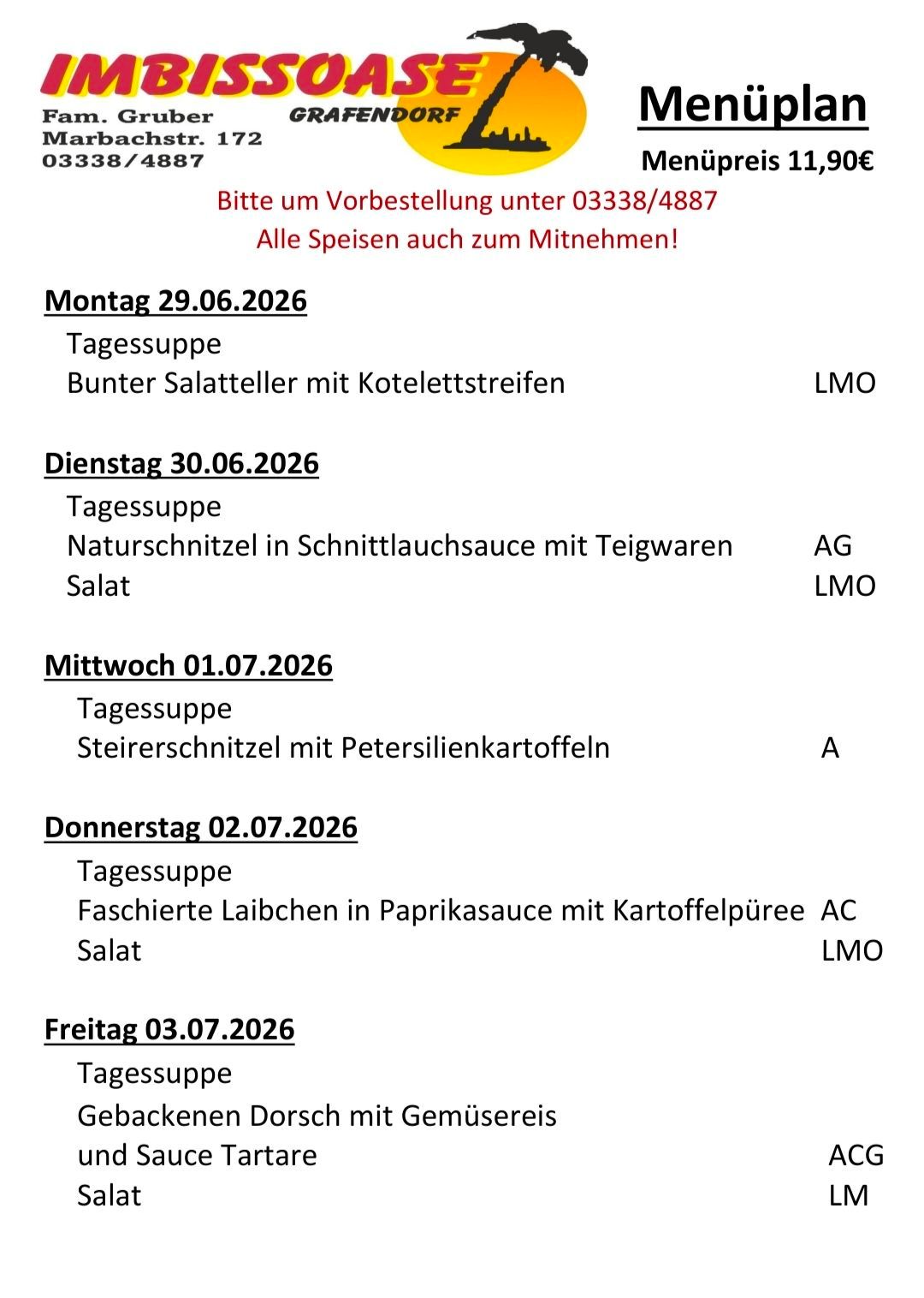 Ein Wochenmenü vom 29. Juni bis 3. Juli 2026. Montag: Bunter Salatteller mit Kotelettstreifen. Dienstag: Naturschinzel in Schnittlauchsauce mit Teigwaren. Mittwoch: Steierschnitzel mit Petersilienkartoffel. Donnerstag: Faschierten Laibchen in Paprikasauce mit Kartoffelpüree. Freitag: Gebackener Dorsch mit Gemüse.