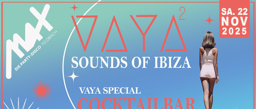 Ein Plakat, das Sounds of Ibiza mit einem blau-weißen Hintergrund bewirbt und die Worte 'VAYA 2' und 'VAYA SPECIAL COCKTAILBAR' enthält. Es hat Sterne und ein kreisförmiges Design.