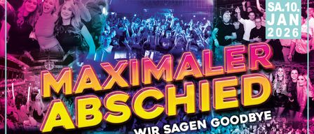 Ein Plakat für eine Veranstaltung mit mehreren Bildern einer jubelnden Menge, mit Text in fetter gelber und rosa Farbe, der 'Maximale Abschie' und 'Wir sagen good' mit einem Gruppenfoto am unteren Rand liest.