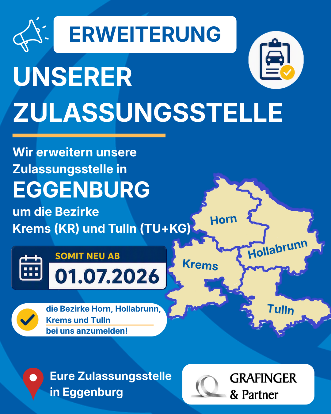 Unser Zulassungsstelle in Egensburg erweitert sich um die Bezirke Krems und Tulln ab dem 1. Juli 2026. Melden Sie Ihre Fahrzeuge in Horn, Hollabrunn, Krems und Tulln bei uns an.