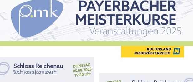 Ein Plakat für die Veranstaltungen 2025 im Schloss Reichenau in Österreich. Es zeigt einen Zeitplan mit Konzerten und Events, darunter ein Konzert am 5. August 2025 und eine Klassik- und Jazz-Veranstaltung am 7. August 2025. Es gibt auch ein Kirchenkonzert am 8. August 2025.